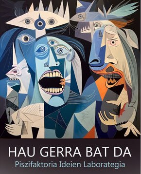 Piszifaktoria: Hau gerra bat da