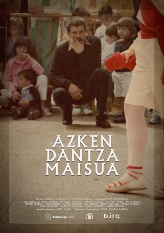 Dokumentala: Azken dantza maisua Dokumentala: Azken dantza maisua