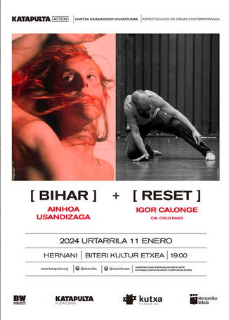 Ainhoa Usandizaga + Igor Calonge: Bihar + Reset