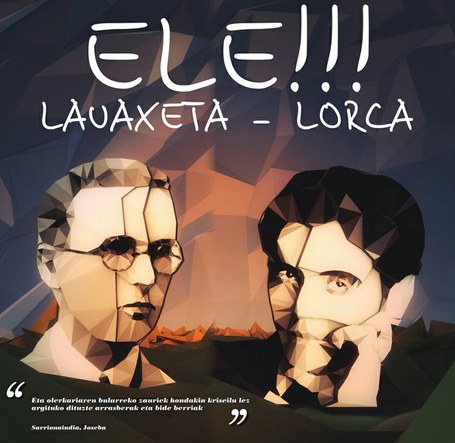 Ele! Lorca-Lauaxeta Ele! Lorca-Lauaxeta