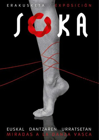 Erakusketa: Soka, euskal dantzaren urratsetan