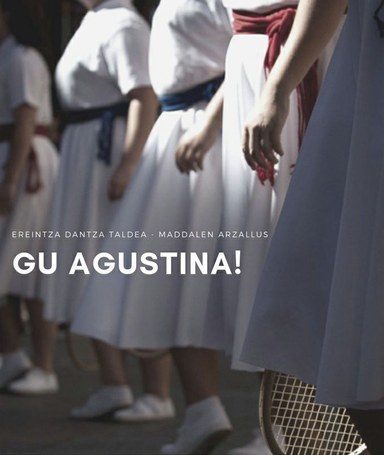 "Gu Agustina" dantza ikuskizuna
