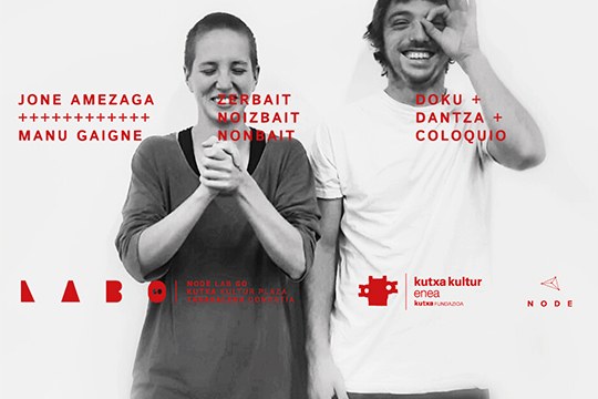 Jone Amezaga + Manu Gaigne: Zerbait.Noizbait.Nonbait