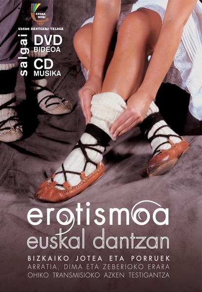 "Erotismoa Euskal Dantzan", jota eta porruek Arratia, Dima eta Zeberioko erara