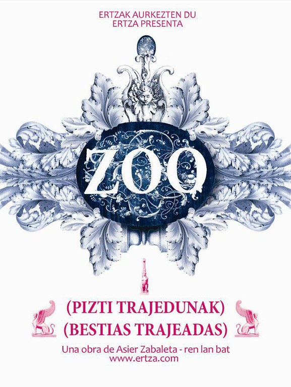 Ertza konpainiaren, Zoo (pizti trajedunak)