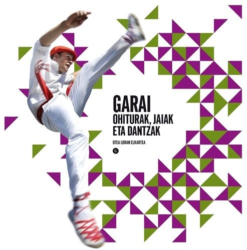 Garaiko jaiei eta dantzei buruzko liburua aurkeztuko dute Garaiko jaiei eta dantzei buruzko liburua aurkeztuko dute