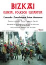 Bizkai Folklor Elkartea, Lantzeko zortzikoa