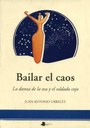 portada_Bailar el caos. La danza de la osa y el soldado cojo