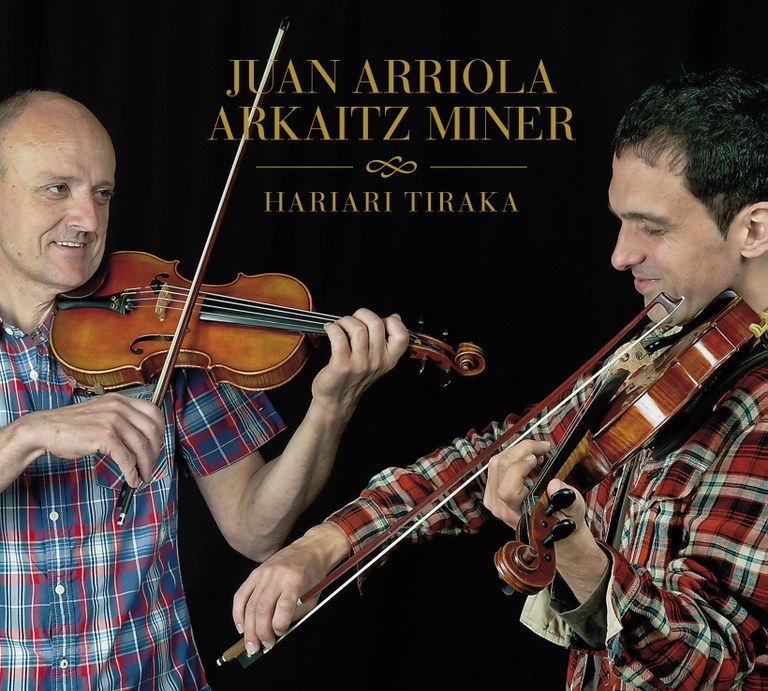 Juan Arriola eta Arkaitz Miner: Hariari Tiraka diska berria
