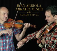 Juan Arriola eta Arkaitz Miner: Hariari Tiraka diska berria Juan Arriola eta Arkaitz Miner: Hariari Tiraka diska berria