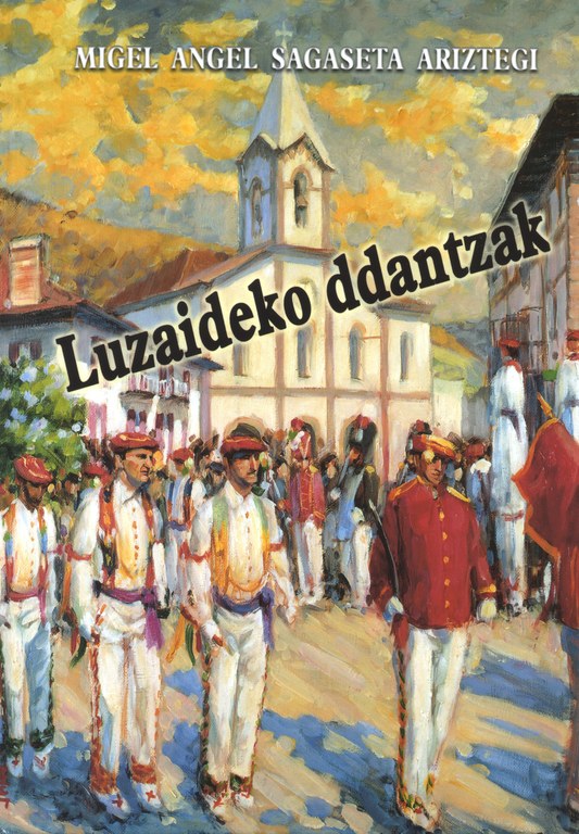 "Luzaideko ddantzak" liburua argitaratu du Sagasetak