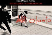 Olaeta balletak aitzaki hartuta hitzaldi sorta antolatu dute Bilbon Olaeta balletak aitzaki hartuta hitzaldi sorta antolatu dute Bilbon