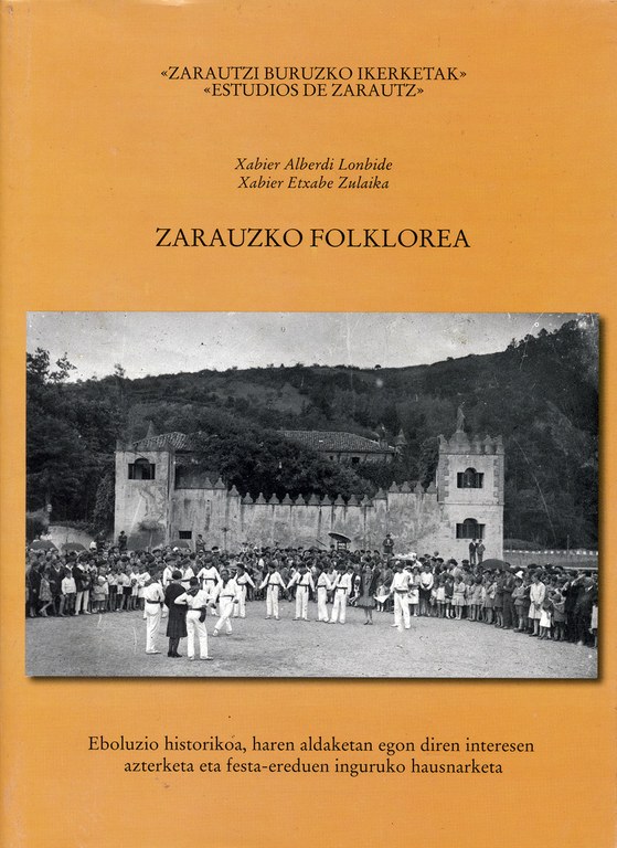 Zarauzko folklorea sakon aztertu dute Alberdik eta Etxabek Zarauzko folklorea sakon aztertu dute Alberdik eta Etxabek