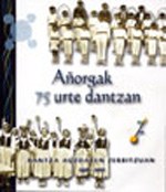 Añorgak 75 urte dantzan