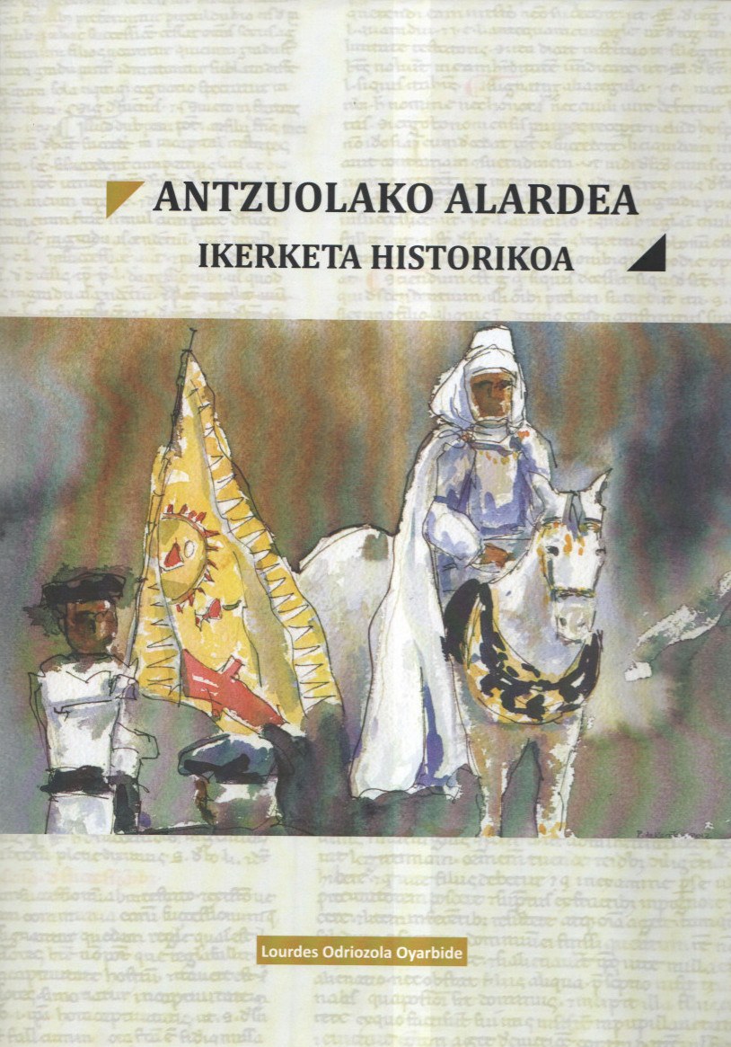 Antzuolako Alardea. Ikerketa historikoa