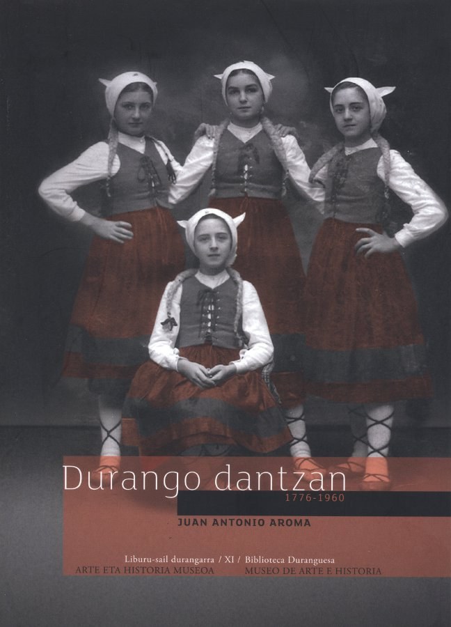 Durango dantzan 1776 - 1960