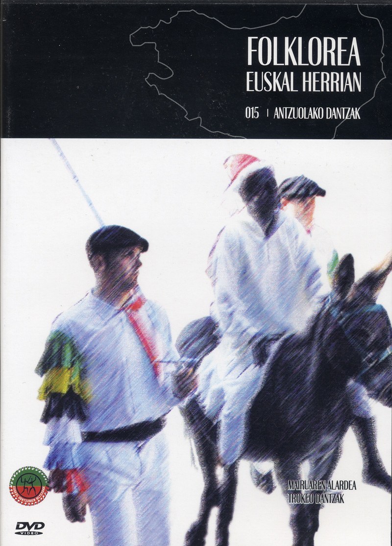 Folklorea Euskal Herrian: 015 Antzuolako dantzak