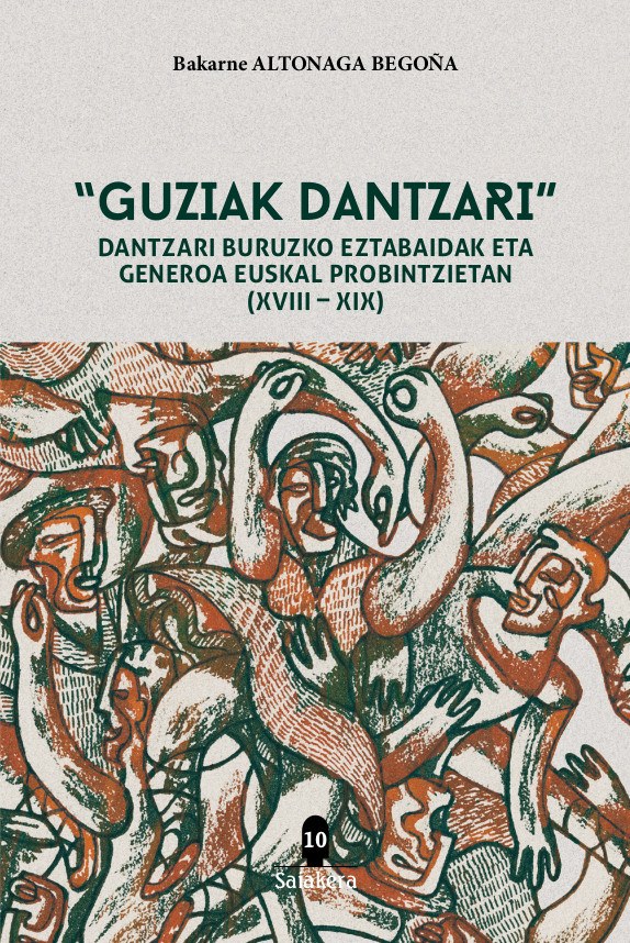 “Guziak dantzari”, dantzari buruzko eztabaidak eta generoa euskal probintzietan (XVIII – XIX)