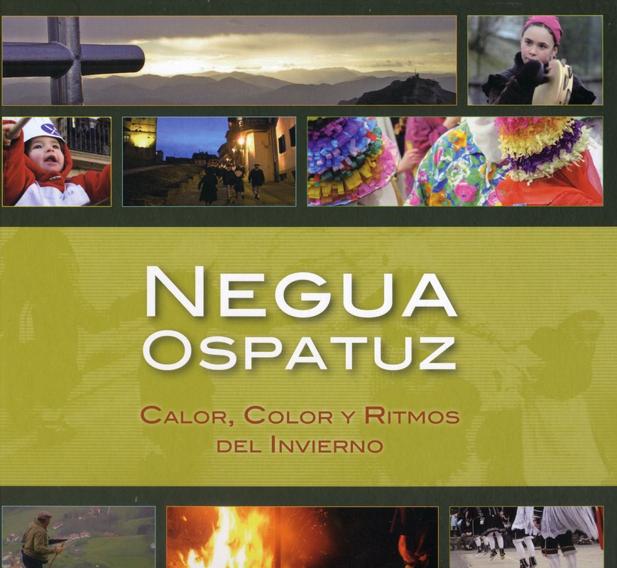 Negua ospatuz. Calor, color y ritmos del invierno
