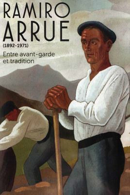 Ramiro Arrue (1892-1971), Entre avant-garde et tradition