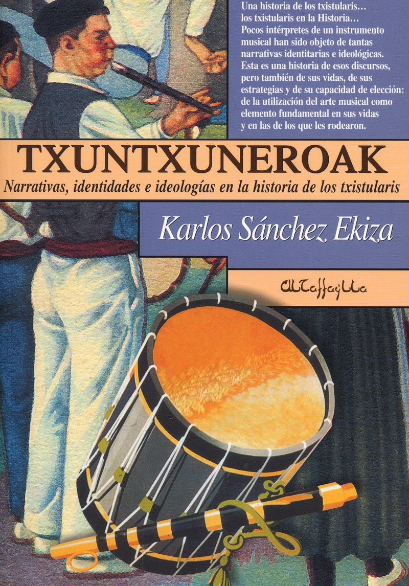 Txuntxuneroak: Narrativas, identidades e ideologías en la historia de los txistularis