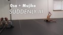 Osa eta Mujika: Suddenly III