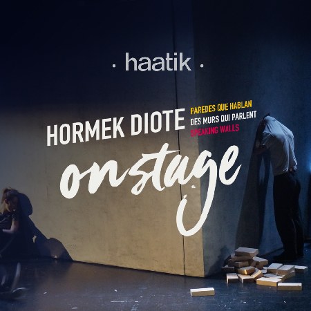 Haatik estreinaldia | Hormek Diote On Stage | Martxoak 24 Haatik estreinaldia | Hormek Diote On Stage | Martxoak 24