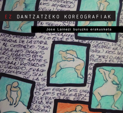   Bihar, azaroak 14, abiatuko da Bilbon Ikerketa Dantza kongresua, eta bertan, Gipuzkoako  Dantzaguneak  ,   Huarteko   Udala  rekin eta proiektuaren sustatzailea den   Las Negras   produkzio-etxea  rekin batera, Jose Lainezi buruzko Ez dantzatzeko koreografiak erakusketaren aurrerapena aurkeztu...