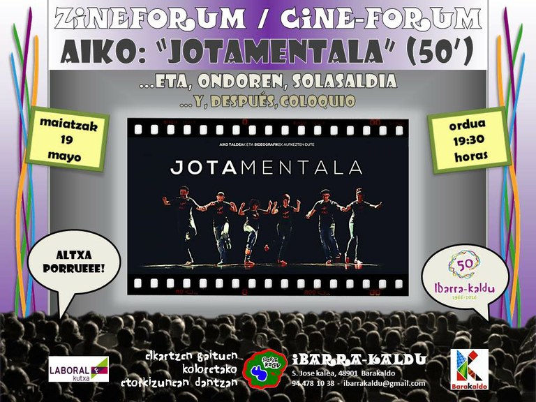 Ibarra-kalduren 50.urteurrena. Zineforum: “Jotamentala”