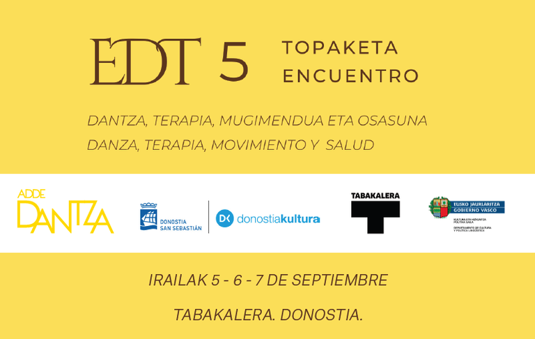 EDT 5. Dantza, terapia, mugimendu eta osasun topaketak EDT 5. Dantza, terapia, mugimendu eta osasun topaketak
