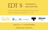 EDT 5. Dantza, terapia, mugimendu eta osasun topaketak EDT 5. Dantza, terapia, mugimendu eta osasun topaketak