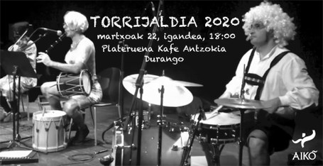 [Bertan Behera] Aiko Taldea: Torrijaldia 2020