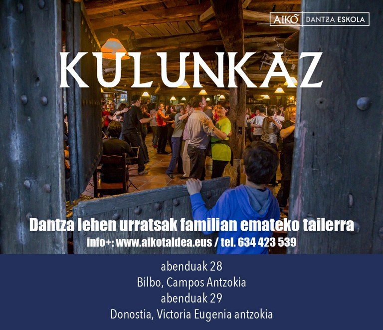 Kulunkaz. Dantza lehen urratsak familian emateko tailerra Bilbon eta Donostian Kulunkaz. Dantza lehen urratsak familian emateko tailerra Bilbon eta Donostian