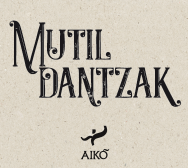 Mutil-dantzak, Aiko Taldearen CD berria