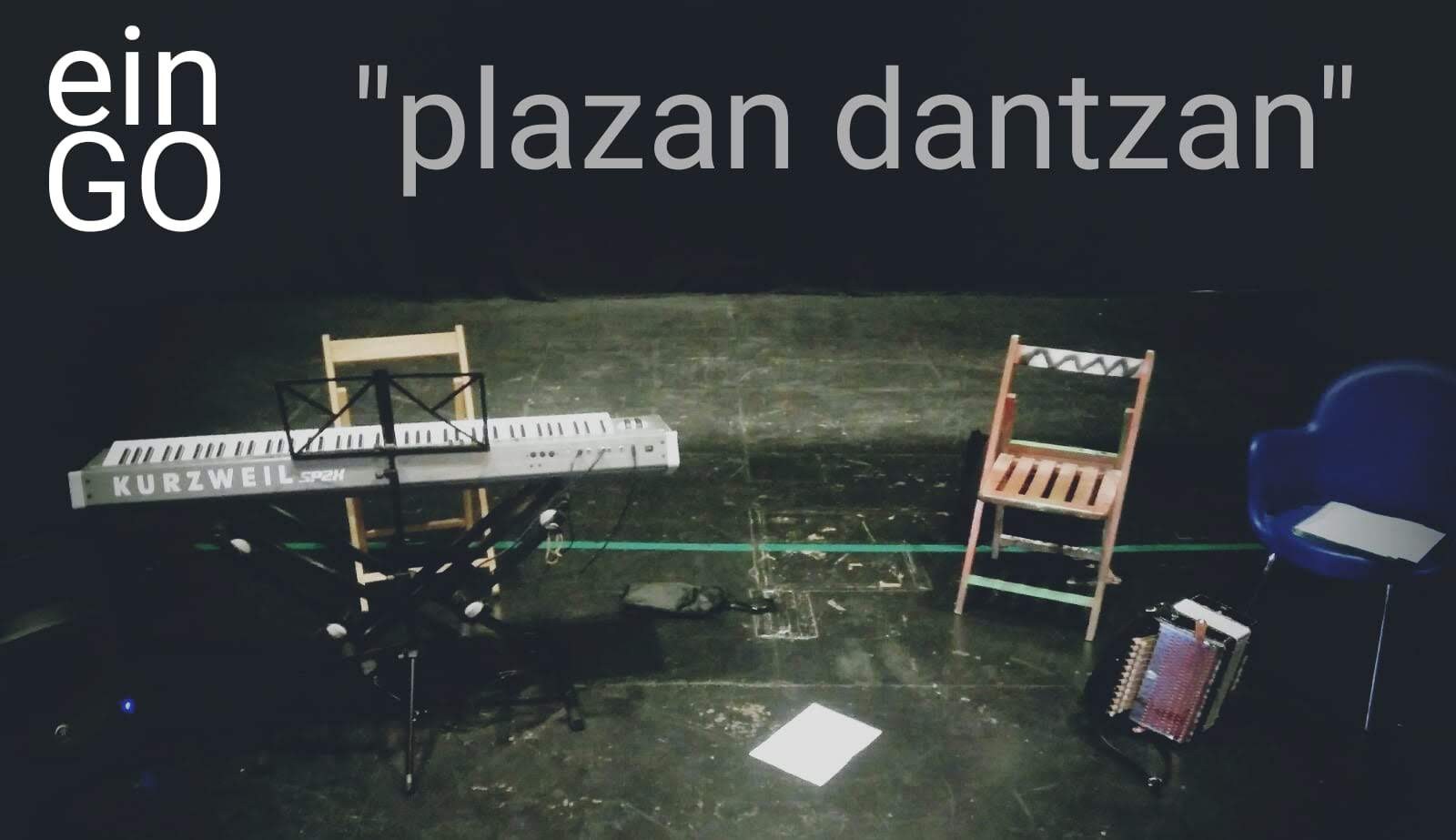 einGO: plazan dantzan