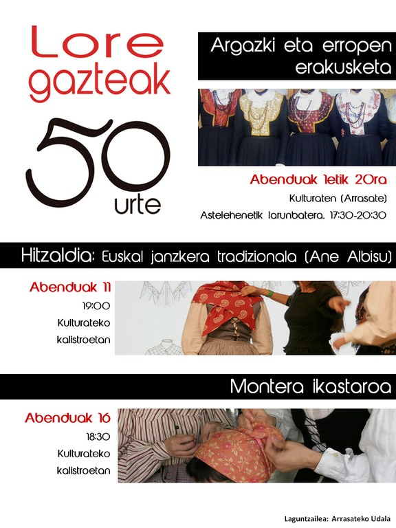 Erakusketa, ikastaroa eta hitzaldia Lore Gazteak dantza taldearen 50. urteurrena ospatzeko