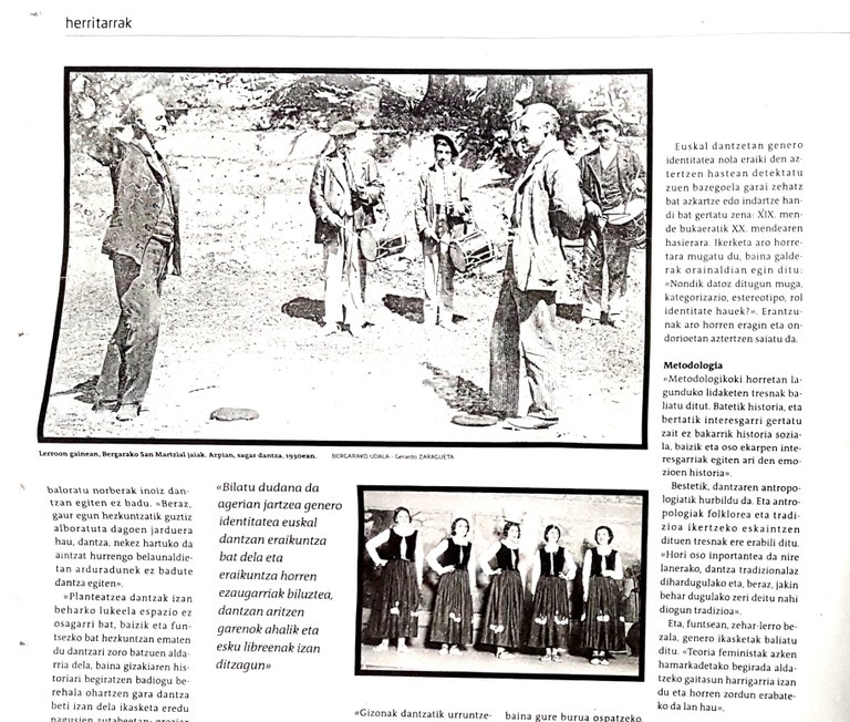"Emakumeek dantza egin dute beti. Ez dakiguna da gizonak dantzatuko diren etorkizunean" "Emakumeek dantza egin dute beti. Ez dakiguna da gizonak dantzatuko diren etorkizunean"