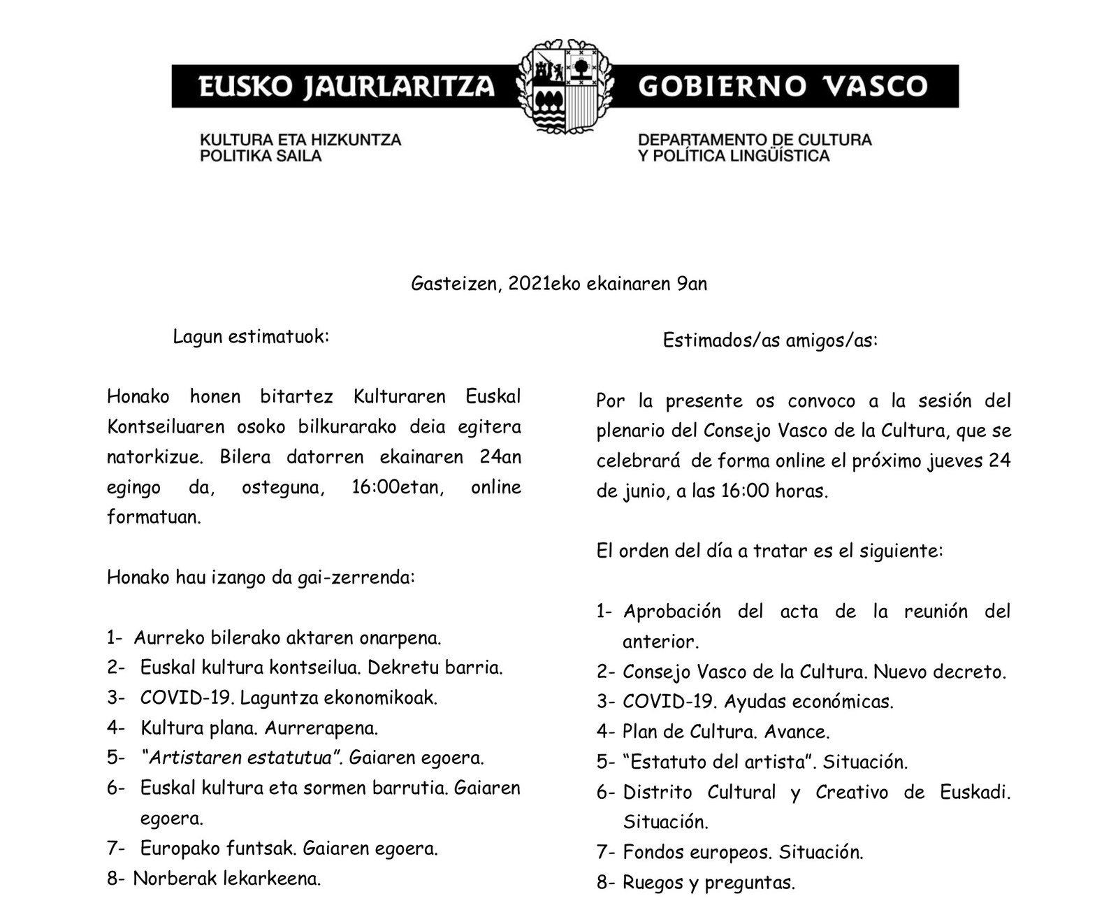 Kulturaren Euskal Kontseiluaren batzarra San Joan arratsaldez