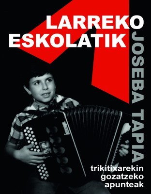 Joseba Tapiaren 'Larreko eskolatik' liburuaz